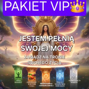 PROGRAM ONLINE "JESTEM PEŁNIĄ SWOJEJ MOCY" - PAKIET VIP